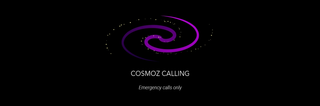 Cosmoz calling