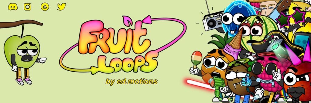 Fruit Loops by ed.motions – Mint